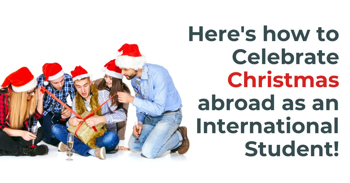 You are currently viewing As An International Student, Here’s How to Celebrate Christmas!