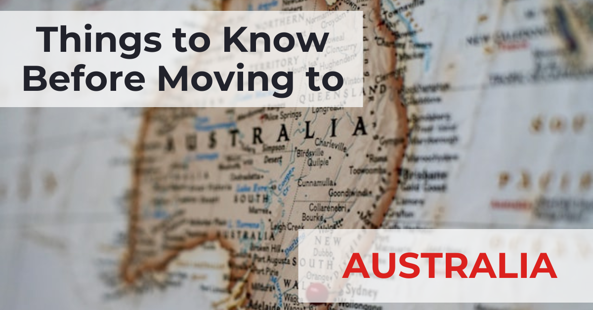 Read more about the article Moving To Australia? Here are the Things to Know First!