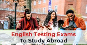 Tests to study abroad